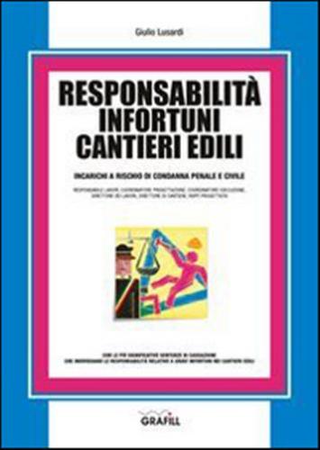 Responsabilit Infortuni Cantieri Edili. Con Contenuto Digitale Per Download E Accesso On Line
