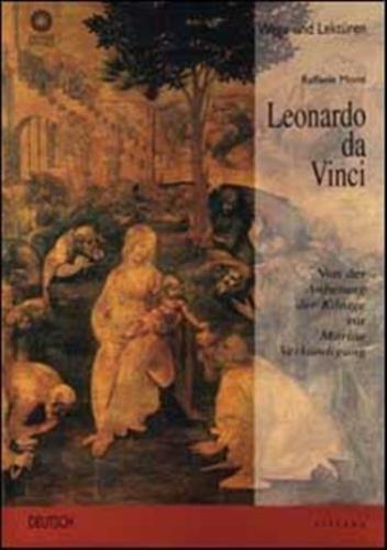 Leonardo Da Vinci. Von Der Anbetung Der Knige Zur Mariae Verkndigung. Ediz. Illustrata