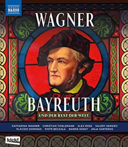 Bayreuth: Und Der Rest Der Welt