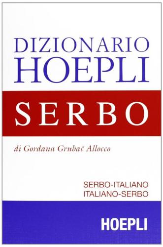 Dizionario Di Serbo. Serbo-italiano, Italiano-serbo