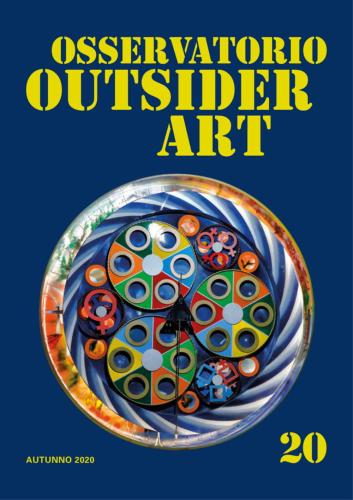 Osservatorio Outsider Art. Ediz. Illustrata. Vol. 20