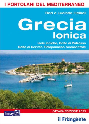 Grecia Ionica. Isole Ioniche, Golfo Di Patrasso, Golfo Di Corinto, Peloponneso Occidentale