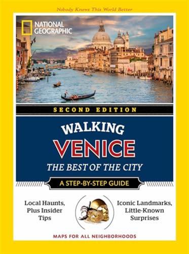National Geographic Walking Venice, 2nd Edition: The Best Of The City