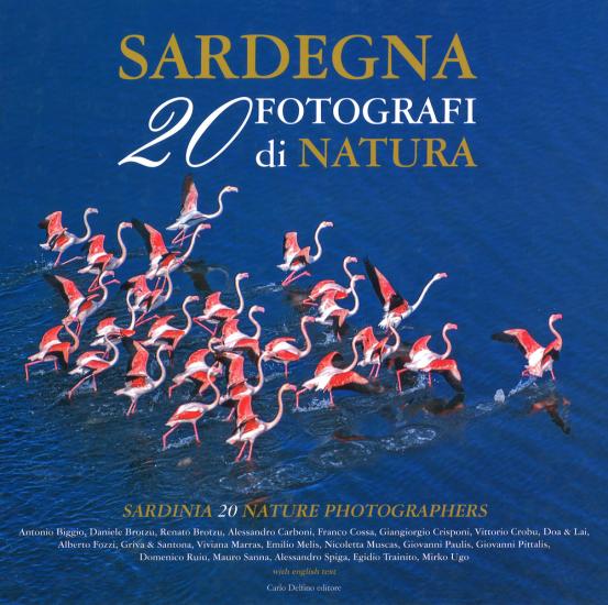 Sardegna. 20 fotografi di natura. Ediz. italiana e inglese