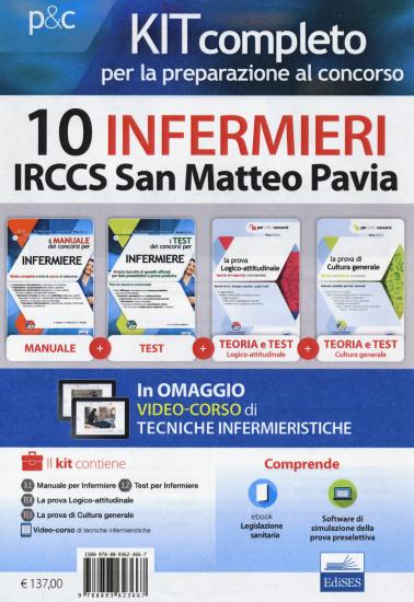 Kit completo per la preparazione al concorso 10 infermieri IRCCS San Matteo Pavia. Con e-book. Con software di simulazione