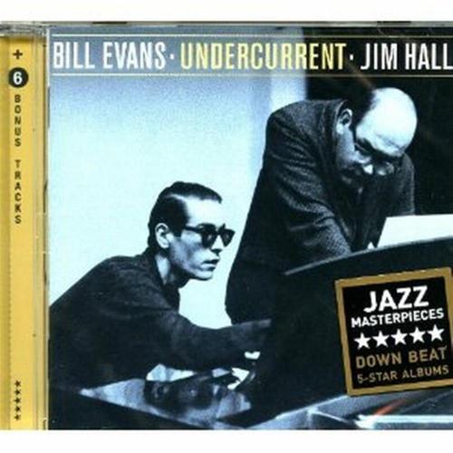 Undercurrent Bill Evans And Jim Hall