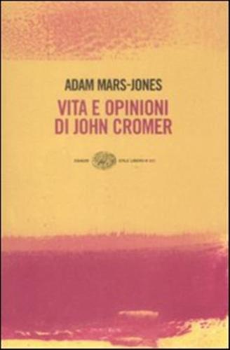 Vita E Opinioni Di John Cromer