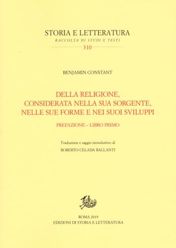 Della Religione, Considerata Nella Sua Sorgente, Nelle Sue Forme E Nei Suoi Sviluppi. Vol. 1