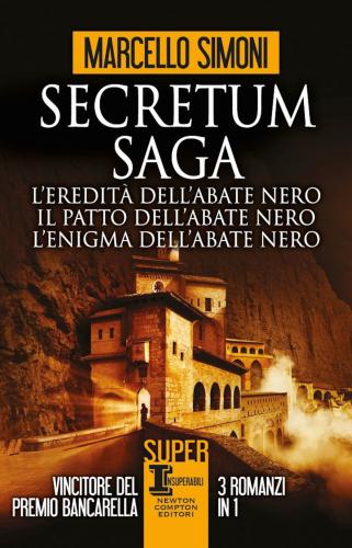 Secretum Saga: L'eredit Dell'abate Nero-il Patto Dell'abate Nero-l'enigma Dell'abate