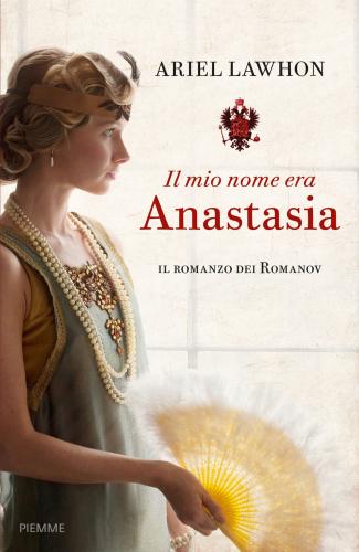 Il Mio Nome Era Anastasia