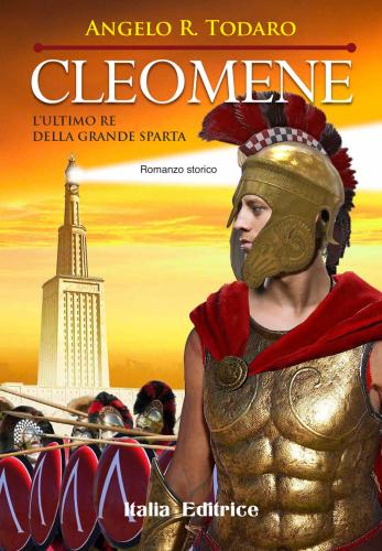 Cleomene. L'ultimo Re Della Grande Sparta