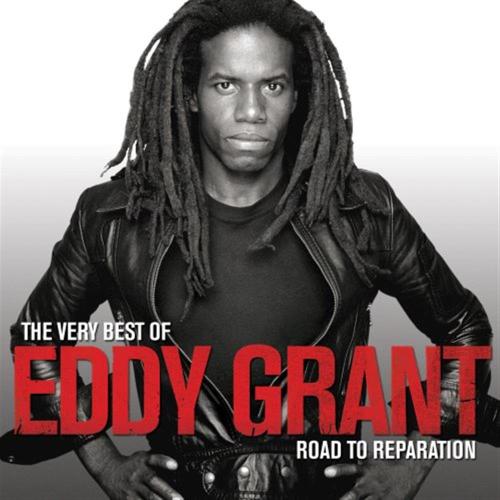 The Very Best Of Eddy Grant Road To Reparation
