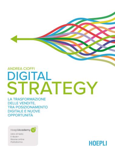 Digital Strategy. La Trasformazione Delle Vendite Tra Posizionamento Digitale E Nuove Opportunit