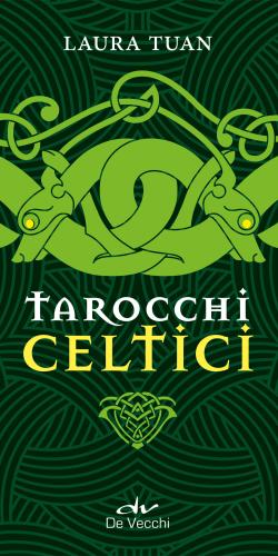 I Tarocchi Celtici. Con 78 Carte. Con 78 Carte