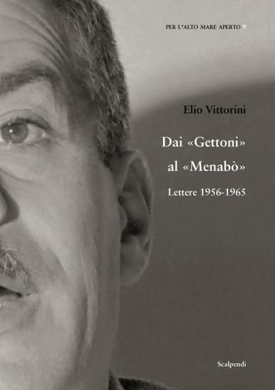 Dai Gettoni al Menab. Lettere 1956-1965