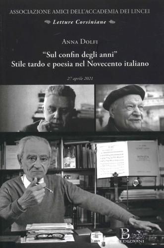 sul Confin Degli Anni Stile Tardo E Poesia Nel Novecento Italiano