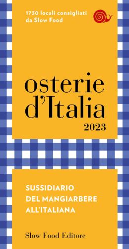 Osterie D'italia 2023. Sussidiario Del Mangiarbere All'italiana