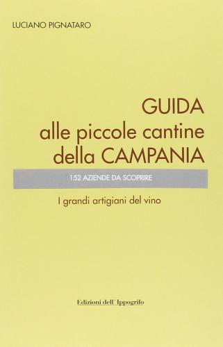 Guida Alle Piccole Cantine Della Campania
