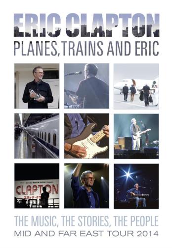 Eric Clapton - Planes Trains And Eric