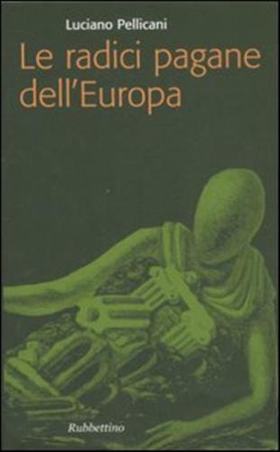 Le Radici Pagane Dell'europa