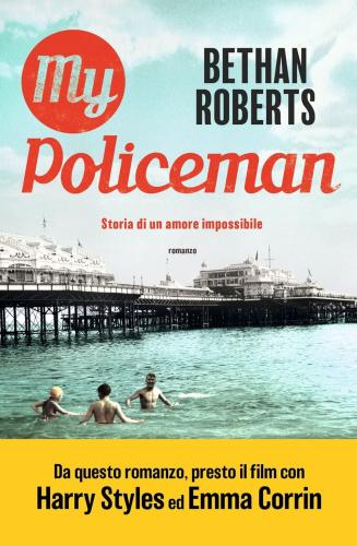 My Policeman. Storia Di Un Amore Impossibile