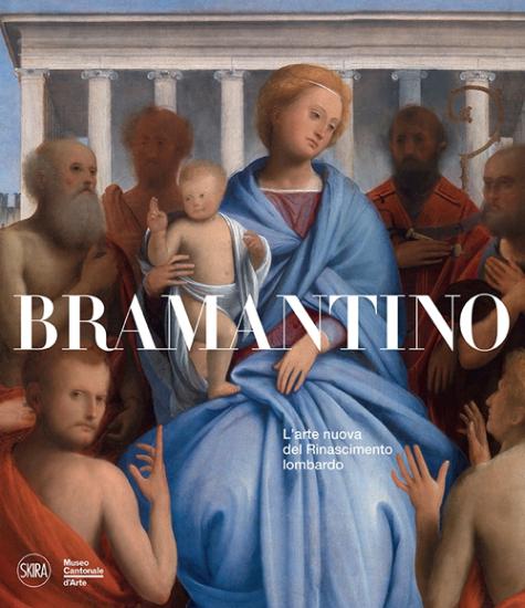 Bramantino. L'arte nuova del Rinascimento lombardo. Ediz. illustrata