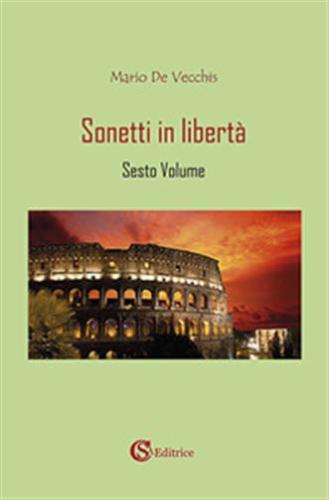 Sonetti In Libert. Vol. 6