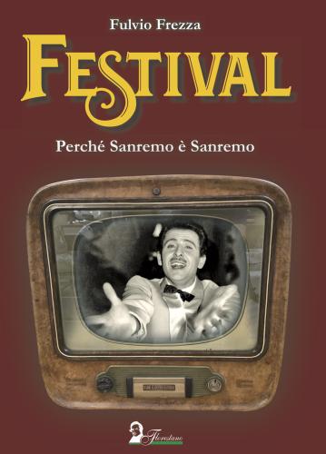 Festival. Perch Sanremo  Sanremo