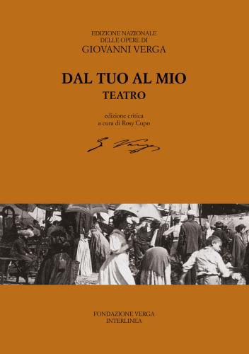 Dal Tuo Al Mio (teatro). Ediz. Critica
