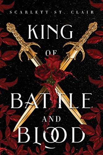 King Of Battle And Blood: Scarlett St. Clair