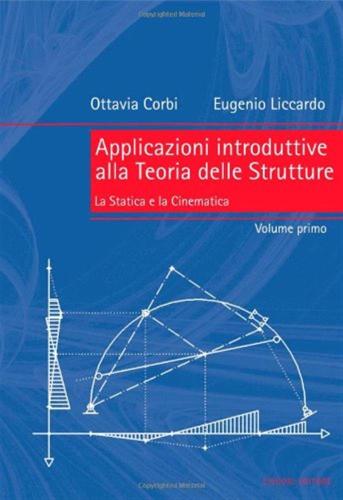 Applicazioni Introduttive Alla Teoria Delle Strutture. Vol. 1
