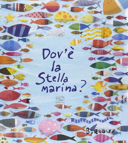 Dove' La Stella Marina?