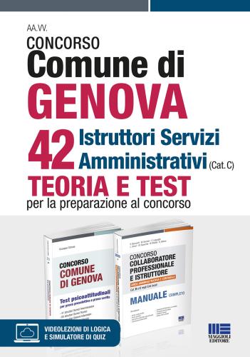 Concorso Comune Di Genova 42 Istruttori Servizi Amministrativi (cat. C). Kit. Con Espansione Online. Con Software Di Simulazione