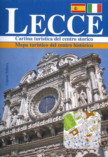Lecce. Cartina Turistica Del Centro Storico-mapa Turstico Del Centro Histrico. Ediz. Italiana E Spagnola
