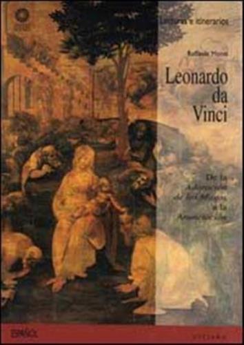 Leonardo Da Vinci. De La Adoracin De Los Magos A La Anunciacin. Ediz. Illustrata