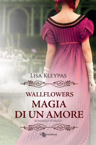 Magia Di Un Amore. Wallflowers. Vol. 5