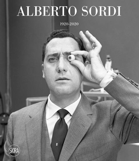Alberto Sordi 1920-2020. Ediz. illustrata