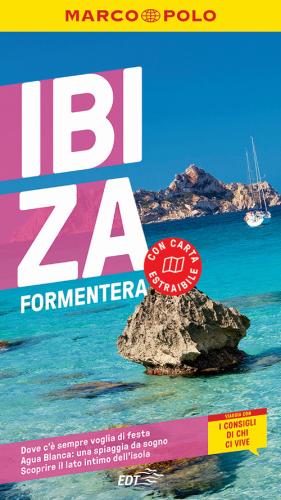 Ibiza, Formentera. Con Carta Geografica Ripiegata