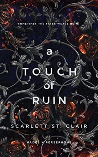 A Touch Of Ruin: A Dark And Enthralling Reimagining Of The Hades And Persephone Myth: 2