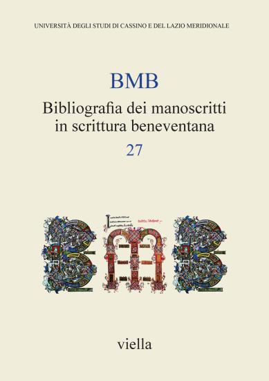 BMB. Bibliografia dei manoscritti in scrittura beneventana. Vol. 7
