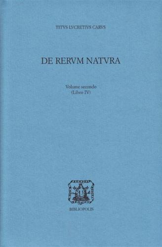 De Rerum Natura. Testo Latino A Fronte. Vol. 2 - Libro 4