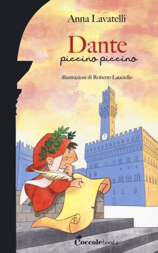 Dante Piccino Piccino. Ediz. A Colori
