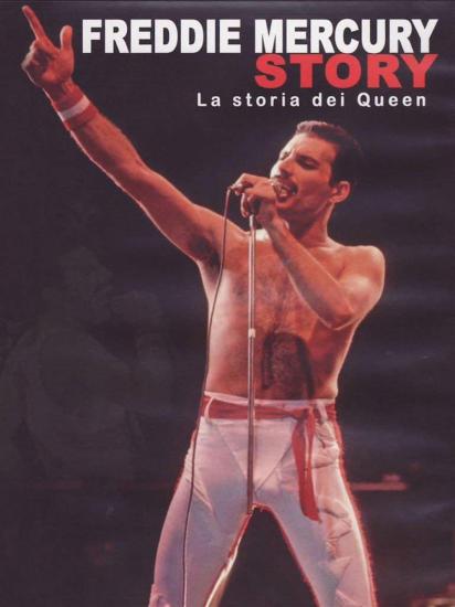 Freddie Mercury Story: La Storia Dei Queen