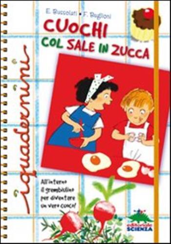 Cuochi Col Sale In Zucca. Ediz. Illustrata