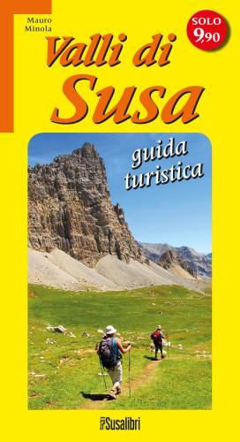 Valli Di Susa. Guida Turistica