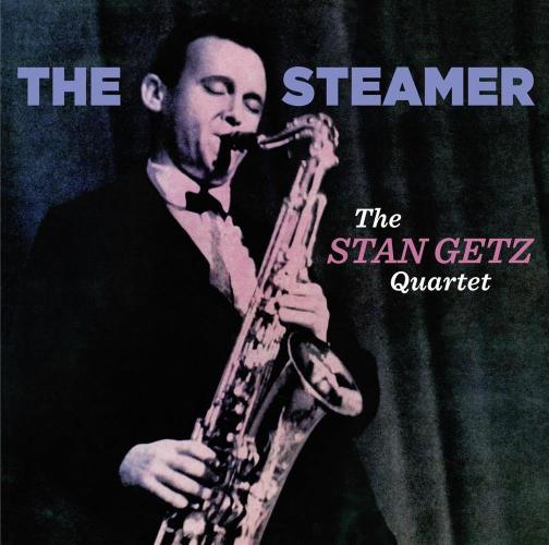 The Steamer - Stan Getz Quartet
