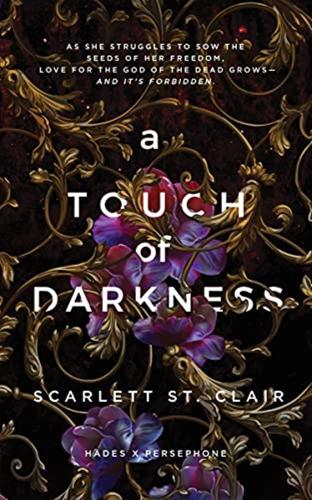 A Touch Of Darkness: A Dark And Enthralling Reimagining Of The Hades And Persephone Myth: 1