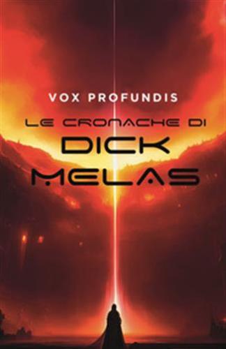 Le Cronache Di Dick Melas