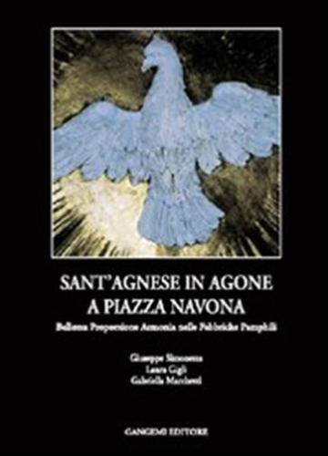 Sant'agnese In Agone A Piazza Navona. Bellezza, Proporzione, Armonia Nelle Fabbriche Pamphili