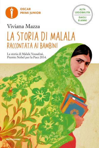 La Storia Di Malala Raccontata Ai Bambini. Ediz. Ad Alta Leggibilit